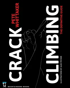 Crack Climbing: The Definitive Guide