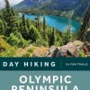 Day Hiking: Olympic Peninsula, 3rd Edition