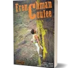 Frenchman Coulee: A Rock Climber's Guide 5th Edition